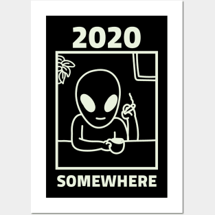 2020 Somewhere, Funny Posters and Art